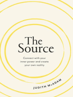 The Source: Connect with your inner power and create your own reality