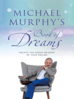 Michael Murphy's Book of Dreams: Unlock the hidden meaning of your dreams
