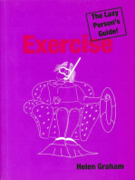 Exercise: The Lazy Person's Guide!: Relax Your Way to Better Health and Fitness