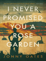 I Never Promised You A Rose Garden: A Memoir