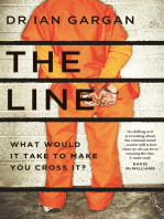 The Line: What Would it Take to Make You Cross It?