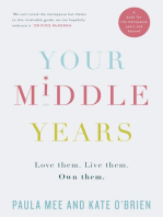 Your Middle Years – Love Them. Live Them. Own Them.: A Book for the Menopause and Beyond