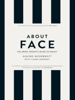 About Face – The Smart Woman's Guide to Beauty: Your Essential Skincare and Make-Up Bible for the Changing face of Beauty
