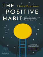 The Positive Habit: Six steps for transforming negative thoughts into positive emotions