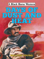 Days of Dust and Heat