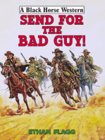 Send for the Bad Guy