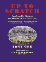 Up to Scratch: Bareknuckle Fighting and the Heroes of the Prize Ring