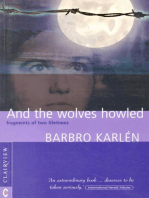 And the Wolves Howled: Fragments of two lifetimes