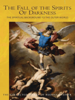 The Fall of the Spirits Of Darkness: The Spiritual Background to the Outer World: Spiritual Beings and their Effects, Vol. 1