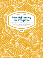 Mischief among the Penguins: Hand (man) wanted for long voyage in small boat. No pay, no prospects, not much pleasure.