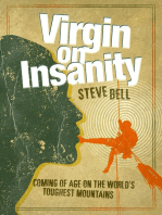 Virgin on Insanity: Coming of age on the world's toughest mountains