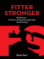 Fitter Stronger: Resilience - If You're Going Through Hell, Keep Going
