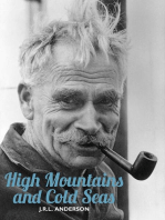 High Mountains and Cold Seas: The life of H.W. 'Bill' Tilman: soldier, mountaineer, navigator