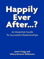 Happily Ever After…?: An Essential Guide to Successful Relationships