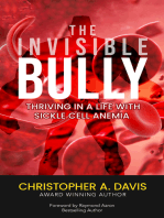 The Invisible Bully: Thriving In a Life With Sickle Cell Anemia