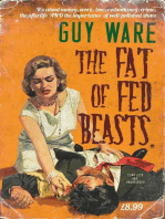 The Fat of Fed Beasts