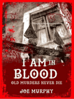 I Am In Blood: Old Murders Never Die
