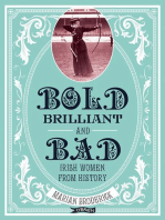 Bold, Brilliant and Bad: Irish Women from History