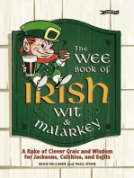 The Wee Book of Irish Wit & Malarkey: A Rake of Clever Craic and Wisdom for Jackeens, Culchies and Eejits