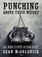 Punching Above their Weight: The Irish Olympic Boxing Story