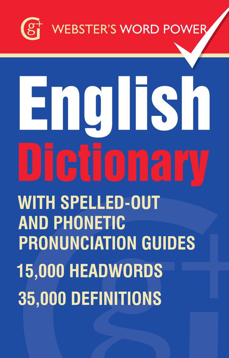 Webster's Word Power English Dictionary by Betty Kirkpatrick