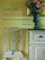 Creating the French Look: Inspirational ideas and 25 step-by-step projects
