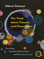The Truth about Trauma and Dissociation: Everything you didn't want to know and were afraid to ask