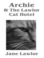 Archie & the Lawlor Cat Hotel