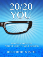 20/20 You: How to Achieve the Perfect Vision to Your Success