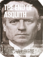 The End of Asquith: The Downing Street Coup - December 1916