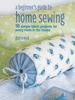 A Beginner's Guide to Home Sewing: 50 simple fabric projects for every room in the house