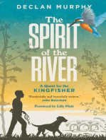 The Spirit of the River: A Quest for the Kingfisher