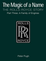 The Magic of a Name: The Rolls-Royce Story, Part 3: A Family of Engines