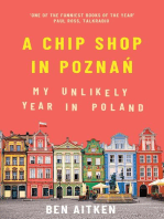 A Chip Shop in Poznań: My Unlikely Year in Poland