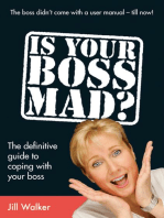 Is Your Boss Mad?: The Definitive Guide to Coping With Your Boss