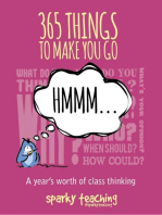 365 Things To Make You Go Hmmm...: A Year's Worth of Class Thinking
