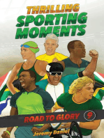 Thrilling Sporting Moments: Road to Glory