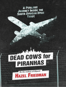 Dead Cows for Piranhas by Hazel Friedman - Ebook | Scribd