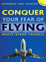 Conquer Your Fear of Flying: How to Overcome Anxiety and Panic Attacks with the Fearless Flying Programme