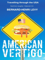 American Vertigo: Traveling to the Great & the Gross