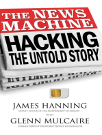 The News Machine: Hacking, The Untold Story