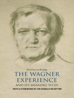 The Wagner Experience: and its meaning to us