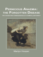 Pernicious Anaemia: The Forgotten Disease: The causes and consequences of vitamin B12 deficiency