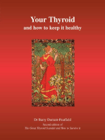 Your Thyroid and How to Keep it Healthy: Second edition of The Great Thyroid Scandal and How to Avoid It