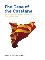 The Case of the Catalans: Why So Many Catalans No Longer Want to be Part of Spain