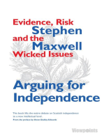 Arguing for Independence: Evidence, Risk and the Wicked Issues