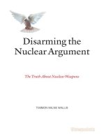 Disarming the Nuclear Argument: The Truth About Nuclear Weapons