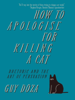 How to Apologise for Killing a Cat: Rhetoric and the Art of Persuasion