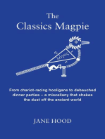 The Classics Magpie: From chariot-racing hooligans to debauched dinner parties - a miscellany that shakes the dust off the ancient world