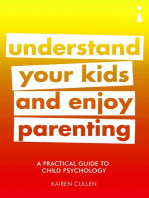 A Practical Guide to Child Psychology: Understand Your Kids and Enjoy Parenting